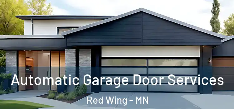  Automatic Garage Door Services Red Wing - MN