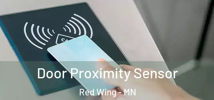  Door Proximity Sensor Red Wing - MN
