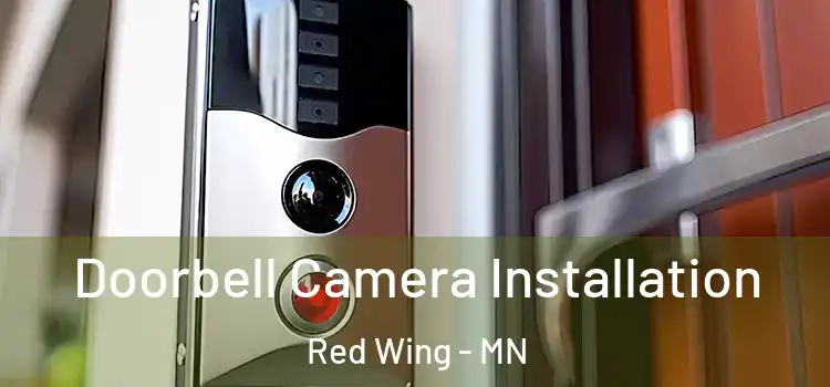  Doorbell Camera Installation Red Wing - MN
