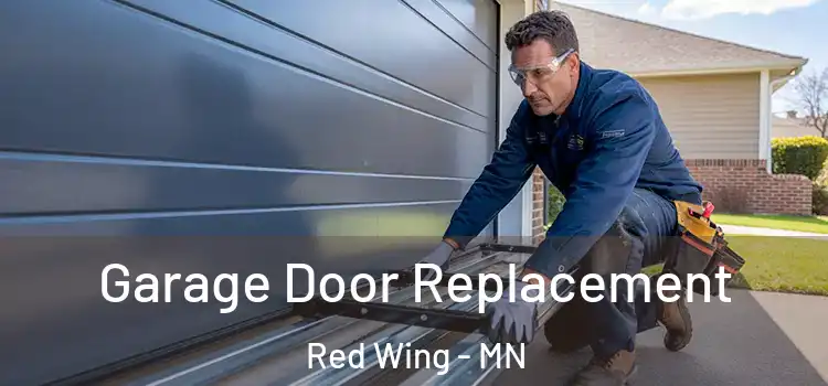  Garage Door Replacement Red Wing - MN